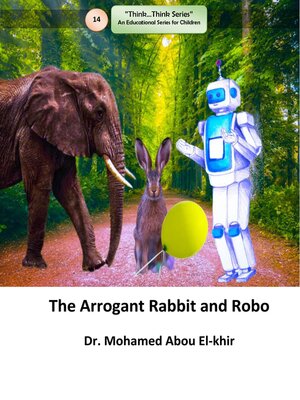 cover image of The Arrogant Rabbit and Robo